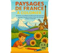 Mon Grand Voyage à Colorier : Les paysages de France en style cartoon: Livre de coloriage pour enfants de 3 à 8 ans - Découvre les régions de France à travers 75 dessins mignons et ludiques