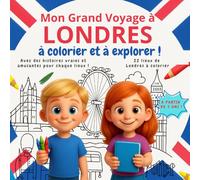 Mon Grand Voyage à Londres: Livre éducatif pour enfants dès 3 ans : 22 monuments et lieux à découvrir, à lire et à colorier