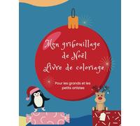 Mon gribouillage de Noël: Livre de coloriage