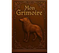 Mon grimoire: Carnet de notes