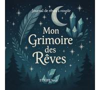 Mon Grimoire des Rêves: Journal de rêves pour collégiens et collégiennes