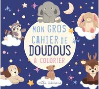 Mon gros cahier de doudous à colorier