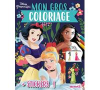 Mon gros coloriage Blanche-Neige, Cendrillon et Vaiana: Avec des stickers
