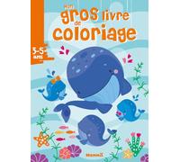 Mon gros livre de coloriage Baleines