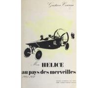 Mon Hélice Au Pays Des Merveilles (ebook)