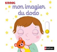 Mon imagier du dodo (Imagiers Kididoc) | Nathalie Choux