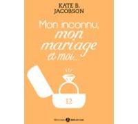 Mon Inconnu Mon Mariage Et Moi - Vol. 12 (ebook)