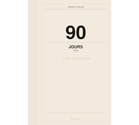 Mon Journal 90 Jours : 90 jours pour te choisir, toi: Le guide complet pour transformer ton mindset, ta nutrition (Batch Cooking), ton sport et tes finances | Méthode TWYL | Format A5