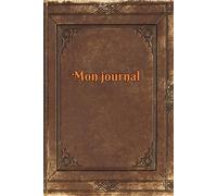 Mon journal: Carnet intime, cahier de notes