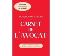 MON JOURNAL DE BORD: CARNET DE L'AVOCAT