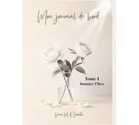 Mon Journal de bord: Tome 1 - Summer Vibes
