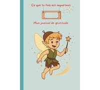 Mon journal de gratitude: Ici, tu peux tout dire