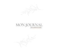MON JOURNAL DE GRATITUDE: (VERSION LONGUE)