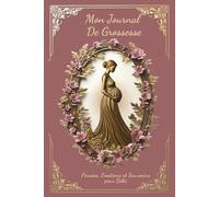 Mon Journal De Grossesse: Livre de grossesse à personnaliser | Suivi semaine par semaine & lettres à bébé | Guide émotionnel pour maman | Édition Rose Terre de Sienne