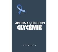 Mon Journal de Suivi Diabète à remplir: 2 Ans de Suivi Facile et Efficace - Glycémie Avant/Après Repas, Notes et Santé - Format 15,24 x 22,86 cm - Idéal Diabète Type 1 & 2