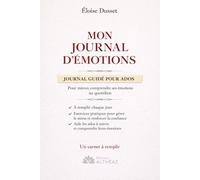 MON JOURNAL D'ÉMOTIONS: 150 jours pour mieux comprendre mes émotions