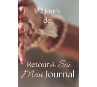 Mon Journal: Retour à Soi