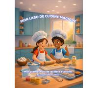 MON LABO DE CUISINE MAGIQUE: Mon premier livre de recettes à colorier - Édition française