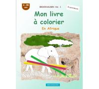 Mon livre à colorier: BROCKHAUSEN Vol. 1. En Afrique. 4-99 ans. Explorateurs
