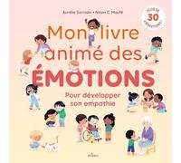 Mon livre animé des émotions: Pour développer son empathie