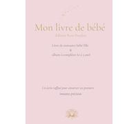 Mon livre de bébé - Édition Rose Poudrée: Livre de naissance bébé fille & album à compléter (0 à 3 ans)