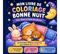 Mon Livre de Coloriage Bonne Nuit: Doux Rêves et Nuits Douillettes (Cozy Coloring Adventures)