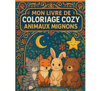 Mon Livre de Coloriage Cozy - Animaux Mignons: Évasion relaxante pour adultes 44 illustrations