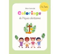Mon livre de coloriage de Pâques chrétienne: Découvre et colorie la véritable histoire de Pâques