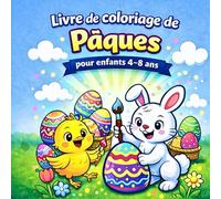 Mon livre de coloriage de Pâques pour enfants 4-8 ans: Lapins, poussins, œufs de Pâques & scènes de printemps | Coloriages amusants et faciles pour filles et garçons
