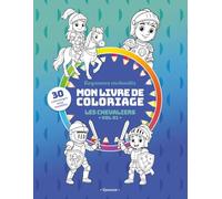 Mon livre de coloriage - Les Chevaliers (Vol. 01): 30 pages adorables à colorier avec modèles faciles sur le thème des chevaliers, du médiéval et des ... enfants à partir de 3 ans (Royaume enchanté)