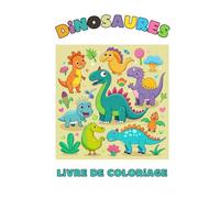 Mon livre de coloriage : les dinosaures: Livre de coloriage pour enfants