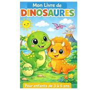 Mon livre de dinosaures: Cahier de coloriage