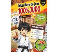Mon livre de jeux 100% JUDO: Programme ceinture jaune et orange + DE 50 JEUX
