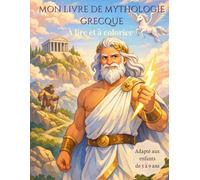 Mon livre de mythologie grecque: À lire et à colorier