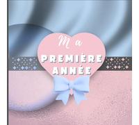 Mon Livre de Souvenirs - La Première Année de BébéGrossesse, naissance, premiers mois et moments inoubliables - Un album précieux à remplir