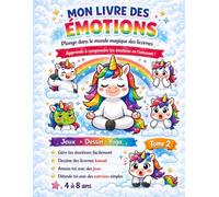 Mon livre des émotions: Apprends à comprendre tes émotions en t'amusant