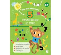 Mon livre d'exercices 5 minutes par jour Les maths