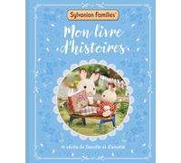 Mon livre d'histoires: 15 récits de famille et d'amitié