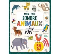 MON LIVRE SONORE - ANIMAUX NE: 2 an(s)