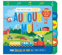 MON LIVRE SONORE - MON IMAGIER SONORE À TIRETTES - AUTOUR DE MOI