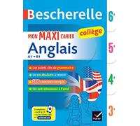 Mon maxi cahier anglais 6e, 5e, 4e, 3e A1-B1: règles et exercices corrigés (grammaire, vocabulaire, prononciation)