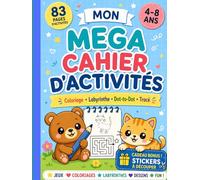 Mon Mega Cahier d'Activités: Cahier d’activités pour enfants de 4 à 8 ans avec 83 pages de coloriages, labyrinthes, jeux de tracé et points à relier