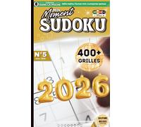 Mon Moment Sudoku #5- Plus de 400 Grilles avec Solutions pour Jouer Partout en 2026: Livre de Jeux pour Adultes et Adolescents Carnet au Format ... Pause-Café, Moments d'Attente et de Détente