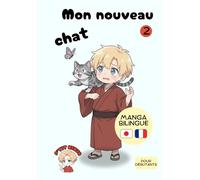 Mon nouveau chat 2: Manga bilingue en japonais pour débutants