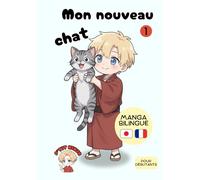 Mon nouveau chat: Manga bilingue français japonais