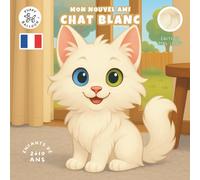 Mon Nouvel Ami Chat Blanc: Livre de Coloriage et d'Activités pour Enfants 2-10 Ans | Labyrinthes, Jeux et Soins aux Chats - Édition Poil Long
