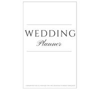 Mon organisateur Wedding planner : votre mariage de A à Z fait par une organisatrice française: Des toutes premières idées pour votre mariage au jour J, avancez pas à pas avec ce planificateur complet
