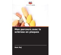 Mon parcours avec la sclérose en plaques