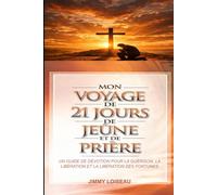 MON PARCOURS DE 21 JOURS DE JEÛNE ET DE PRIÈRE