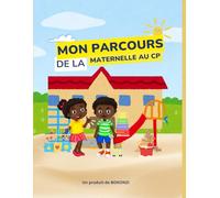 MON PARCOURS DE LA MATERNELLE AU CP